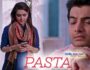 Pasta (Hindi Web Series) – All Seasons, Episodes & Cast