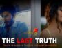THE LAST TRUTH (Short Film) – Review & Cast