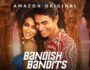 Bandish Bandits (Hindi Web Series) – All Seasons, Episodes & Cast