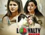 Loyalty Test (Hindi Web Series) – All Seasons, Episodes & Cast