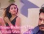 Munna Badnaam Hua (Hindi Web Series) – All Seasons, Episodes & Cast