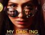 My Darling (Movie) – Review & Cast