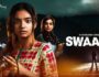 Swaanng (Hindi Web Series) – All Seasons, Episodes & Cast
