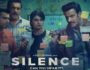 Silence… Can You Hear It? – Review, Cast, & Release Date