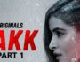 Takk – (Hindi Web Series) – All Seasons, Episodes, and Cast