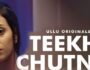 Teekhi Chutney – (Hindi Web Series) – All Seasons, Episodes, and Cast