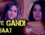 Ye Gandi Baat – (Hindi Web Series) – All Seasons, Episodes, and Cast