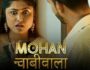 Mohan Chabhiwala – (Hindi Web Series) – All Seasons, Episodes, and Cast