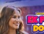 Ek Phool Do Maali – (Hindi Web Series) – All Seasons, Episodes, and Cast