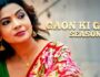 Gaon Ki Garmi – Season 4 – (Hindi Web Series) – All Seasons, Episodes, and Cast