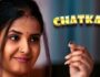 Chatkara – (Hindi Web Series) – All Seasons, Episodes, and Cast