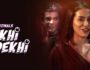 Dekhi Andekhi – (Hindi Web Series) – All Seasons, Episodes, and Cast