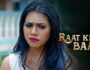 Raat Ki Baat – (Hindi Web Series) – All Seasons, Episodes, and Cast