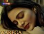 Warega Lodge – (Hindi Web Series) – All Seasons, Episodes, and Cast