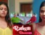 Rangili Baatein – (Hindi Web Series) – All Seasons, Episodes, and Cast