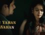 Main Yahan Tu Wahan – (Hindi Web Series) – All Seasons, Episodes, and Cast