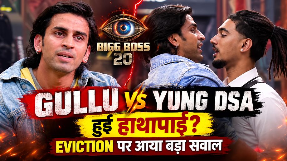 Bigg Boss 20: Gullu और Yung DSA के बीच हुई हाथापाई? Eviction पर आया बड़ा सवाल 1 Bigg Boss 20: Gullu-Yung DSA Fight