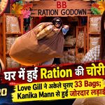 Bigg Boss 20 - Ration Chori Task Love Gill-Kanika Mann Dispute