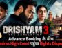 Drishyam 3 पर बढ़ी हलचल, Advance Booking के बीच Madras High Court पहुंचा Rights Dispute