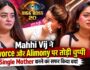 Bigg Boss 20: Mahhi Vij ने Divorce और Alimony पर तोड़ी चुप्पी, Single Mother बनने का सफर किया बयां