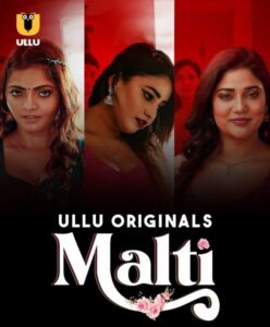 Malti – (Hindi Web Series) – All Seasons, Episodes, And Cast