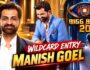 Bigg Boss 20 Wild Card Entry: Manish Goel की हुई धमाकेदार एंट्री, Nakul Dhull पर भी सस्पेंस