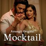 Mocktail Web Series