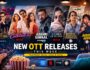 OTT Releases This Week: अगस्त के दूसरे वीकेंड पर OTT पर क्या देखें? देखें पूरी लिस्ट