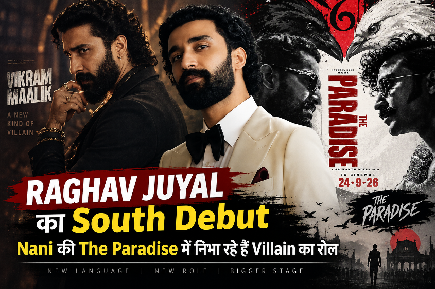 Raghav Juyal का South Debut, Nani की The Paradise में निभा रहे हैं Villain का रोल 1 Raghav Juyal - The Paradise