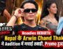 Roadies REBIRTH: Nepal के Arwin Chand Thakuri ने Audition में मचाई तबाही, Promo हुआ Viral