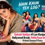 Sakshi Vaidya - Pehla Pyaar Doosri Baar - Luv Ranjan