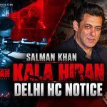 Salman Khan को Delhi High Court का Notice, ‘Kala Hiran’ फिल्म की Release पर फिर बढ़ा विवाद 7 Salman Khan Kala Hiran Case