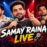 Samay Raina Live