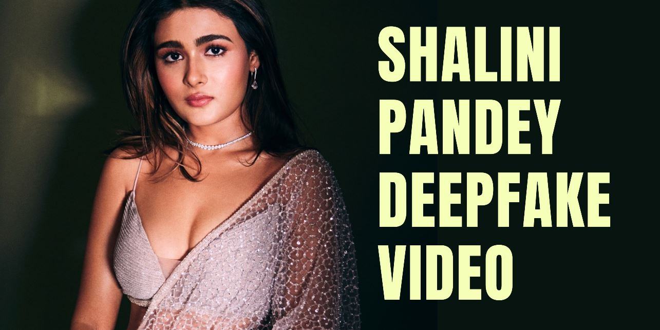 Shalini Pandey Deepfake Video