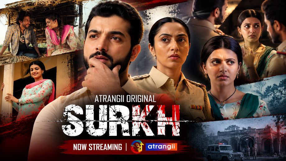 Surkh OTT Release: Sharad Malhotra की Crime Thriller Atrangii पर हुई रिलीज, जानिए Story, Cast और Episodes 1 Surkh Web Series