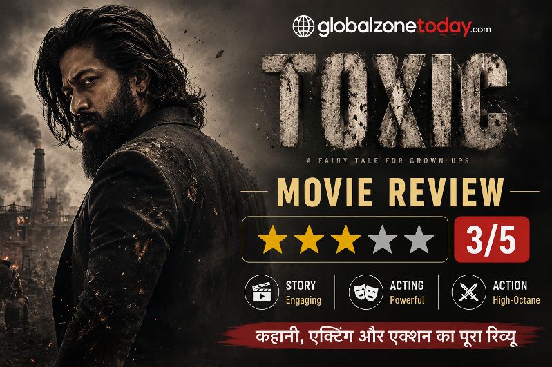 Toxic Movie Review: Yash की फिल्म कैसी है? जानिए कहानी, एक्टिंग और एक्शन का पूरा रिव्यू 1 Toxic Movie Review