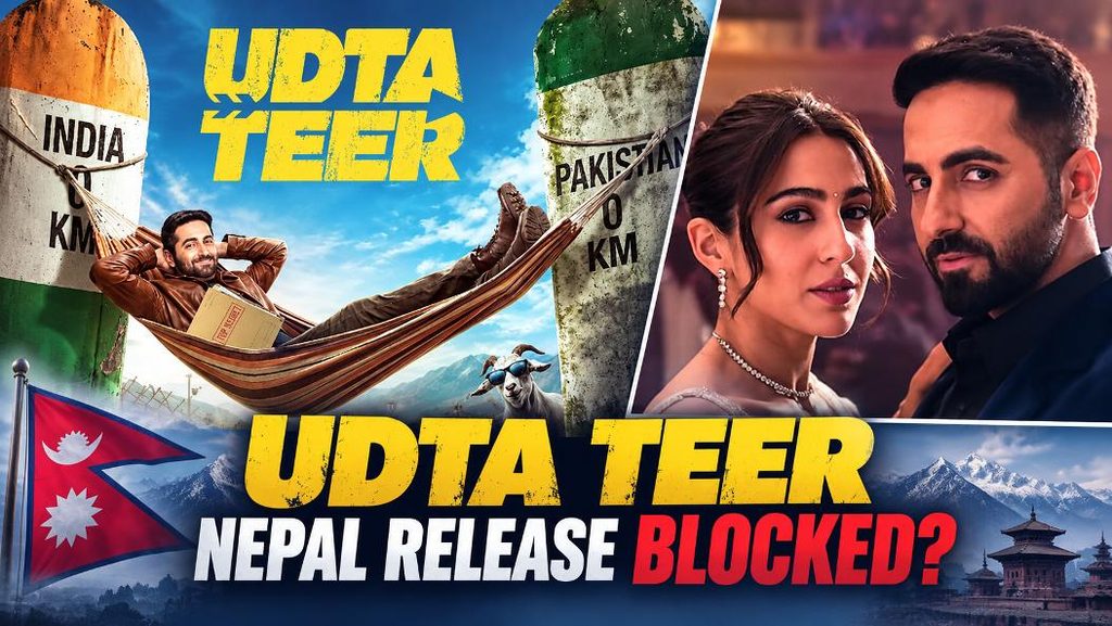 Udta Teer Ban in Nepal: आयुष्मान खुराना और सारा अली खान की फिल्म को रिलीज से पहले झटका 1 Udta Teer Ban in Nepal
