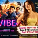 Vanshika Dhir - Vibe - Review and Box Office