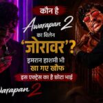 Zoravar, the villain of Awarapan 2, stole the show - who is Pooran Gabbi